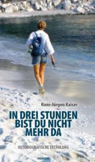 In drei Stunden bist du nicht mehr da