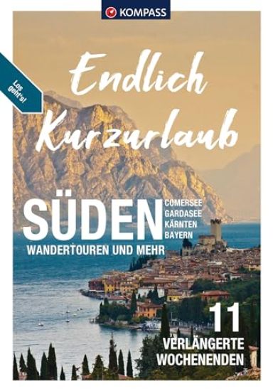 KOMPASS Endlich Kurzurlaub - Alpen