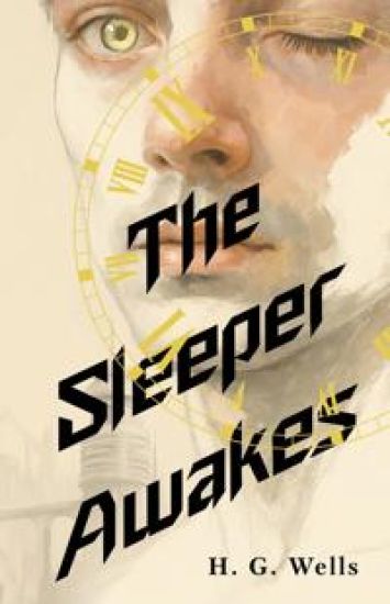 The Sleeper Awakes = Kogda Spjaschij prosnjotsja