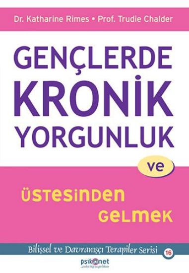 Genclerde Kronik Yorgunluk ve Üstesinden Gelmek
