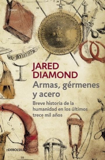 Armas, Germenes Y Acero / Guns, Germs, and Steel: The Fates of Human Societies