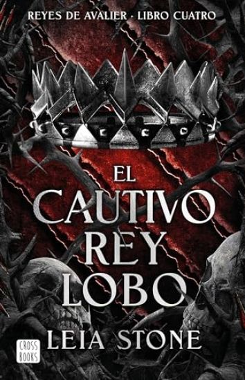 El Cautivo Rey Lobo / The Forbidden Wolf King (Reyes de Avalier 4)