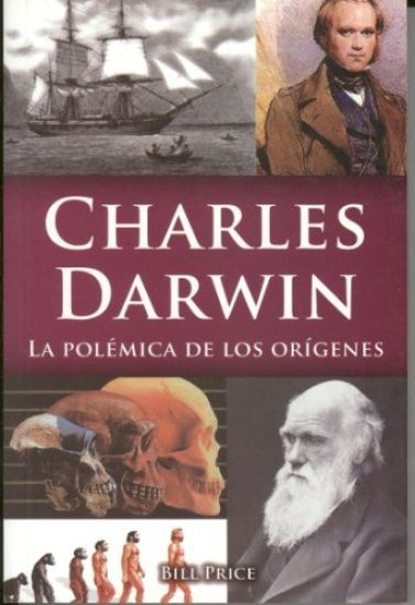 Charles Darwin: La Polemica de Los Origenes