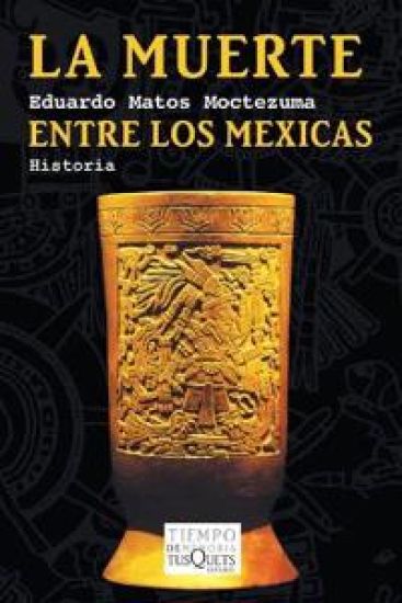 La Muerte Entre Los Mexicas
