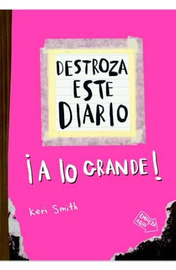 Destroza Este Diario: A Lo Grande (Rosa Flúor) / Wreck This Journal (Pink)