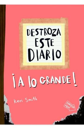 Destroza Este Diario: A Lo Grande (Naranja Flúor) / Wreck This Journal (Orange)
