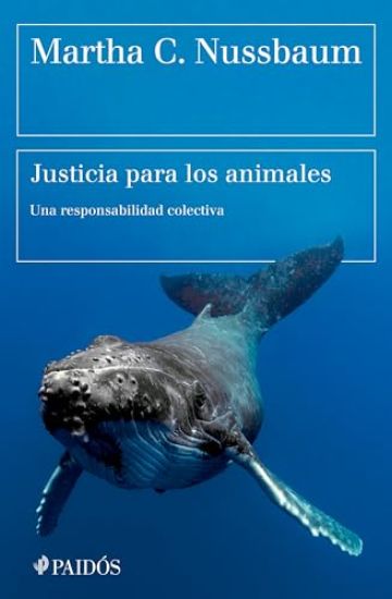 Justicia Para Los Animales: Nuestra Responsabilidad Colectiva / Justice for Animals