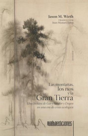 Las montañas, los ríos y la Gran Tierra