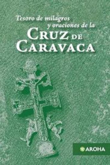 Tesoro de milagros y oraciones de la Cruz de Caravaca – Anónimo Anónimo, kirjan kansikuva