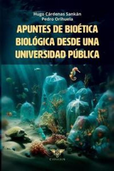 Apuntes de Bioética Biológica desde una universidad pública