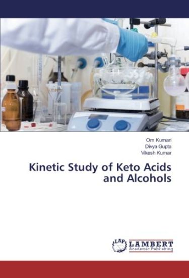 Kinetic Study of Keto Acids and Alcohols