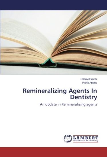 Remineralizing Agents In Dentistry