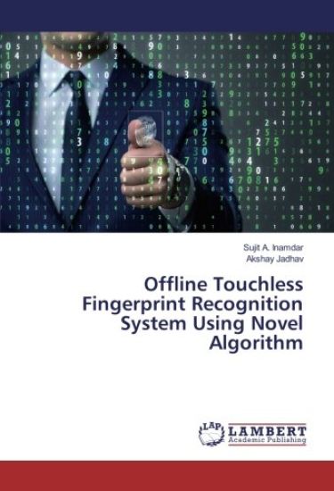 Offline Touchless Fingerprint Recognition System Using Novel Algorithm