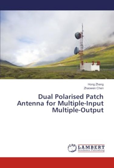 Dual Polarised Patch Antenna for Multiple-Input Multiple-Output