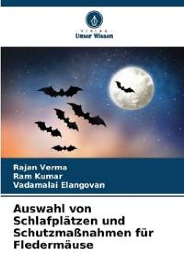 Auswahl von Schlafplätzen und Schutzmaßnahmen für Fledermäuse
