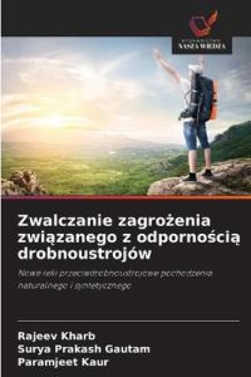 Zwalczanie zagrozenia zwiazanego z odpornoscia drobnoustrojów