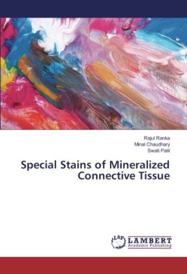 Special Stains of Mineralized Connective Tissue