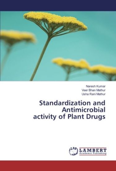 Standardization and Antimicrobial activity of Plant Drugs