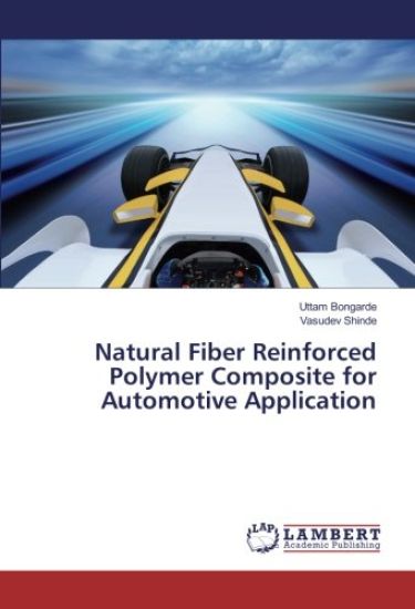Natural Fiber Reinforced Polymer Composite for Automotive Application