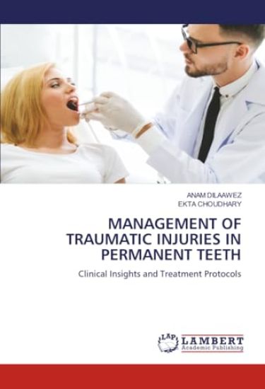 Management of Traumatic Injuries in Permanent Teeth