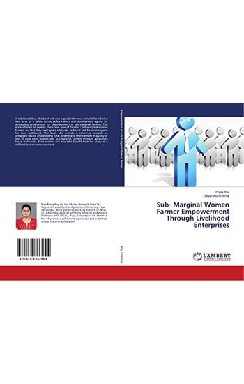 Sub- Marginal Women Farmer Empowerment Through Livelihood Enterprises