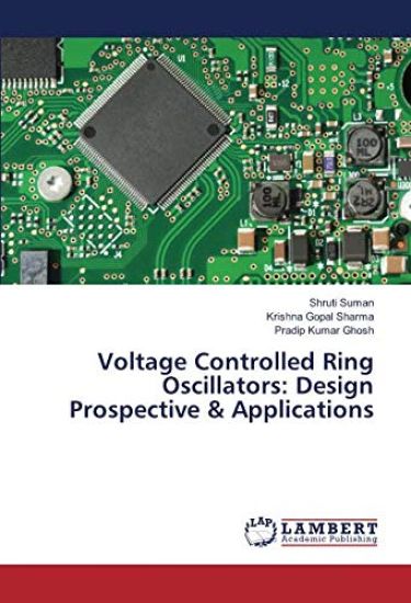 Voltage Controlled Ring Oscillators: Design Prospective & Applications