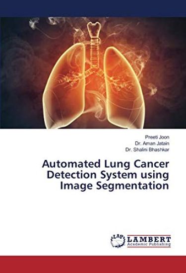 Automated Lung Cancer Detection System using Image Segmentation