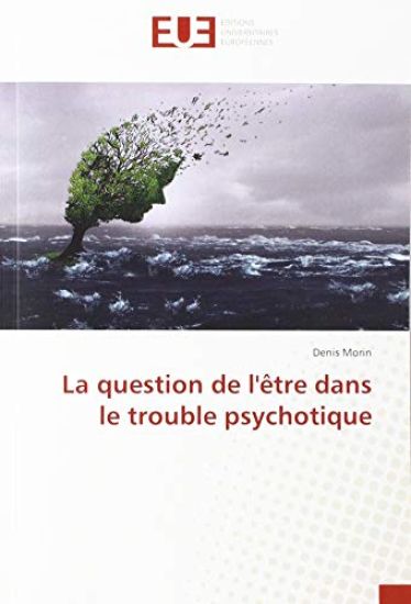 La question de l'être dans le trouble psychotique