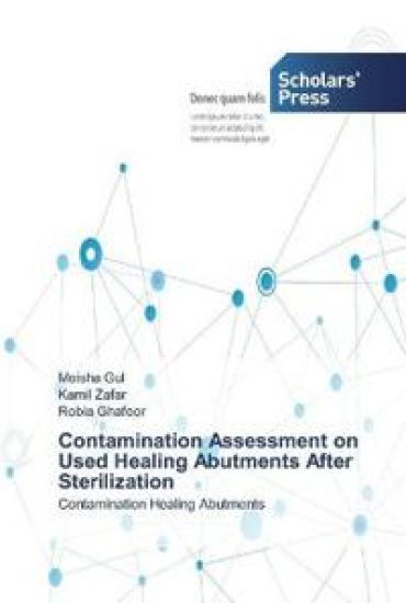 Contamination Assessment on Used Healing Abutments After Sterilization