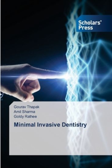 Minimal Invasive Dentistry – Gourav Thapak, kirjan kansikuva