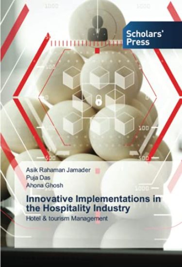Innovative Implementations in the Hospitality Industry