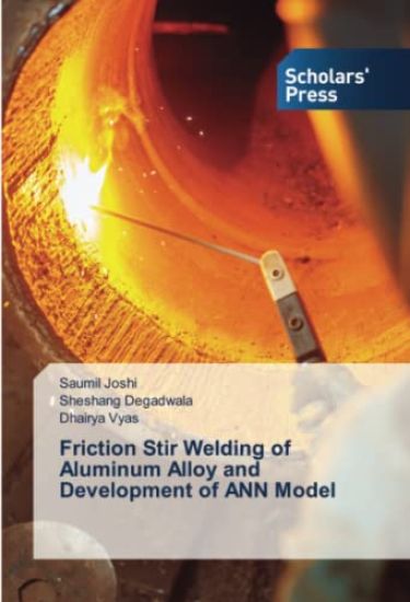 Friction Stir Welding of Aluminum Alloy and Development of ANN Model