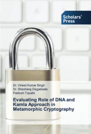Evaluating Role of DNA and Kamla Approach in Metamorphic Cryptography