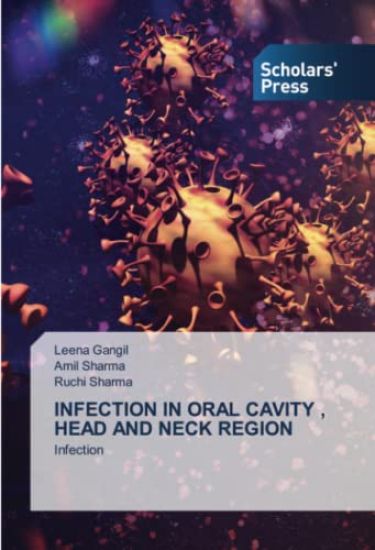 INFECTION IN ORAL CAVITY , HEAD AND NECK REGION