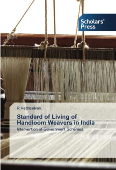 Standard of Living of Handloom Weavers in India