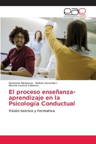 El proceso enseñanza-aprendizaje en la Psicología Conductual