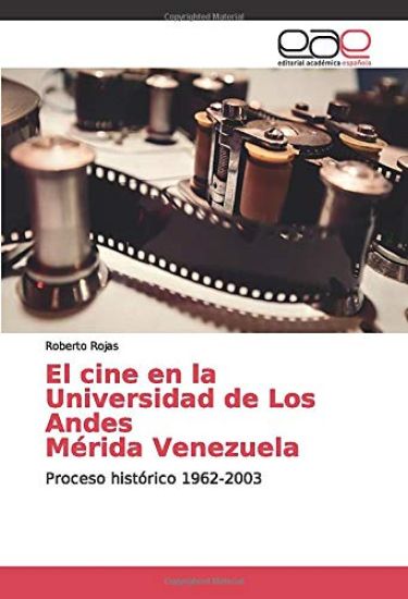 El cine en la Universidad de Los Andes Mérida Venezuela