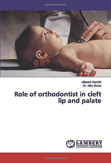 Role of orthodontist in cleft lip and palate