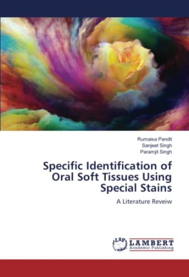 Specific Identification of Oral Soft Tissues Using Special Stains