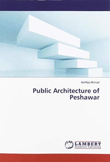 Public Architecture of Peshawar