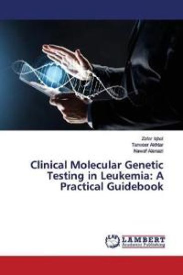 Clinical Molecular Genetic Testing in Leukemia