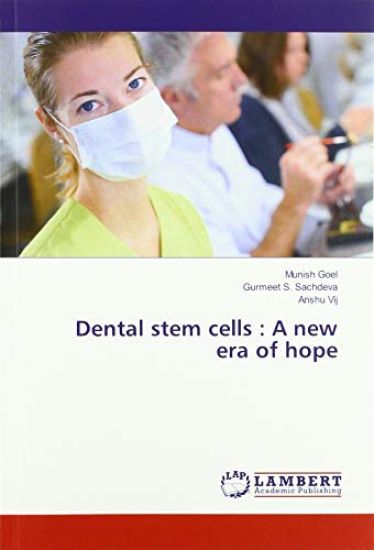 Dental stem cells : A new era of hope