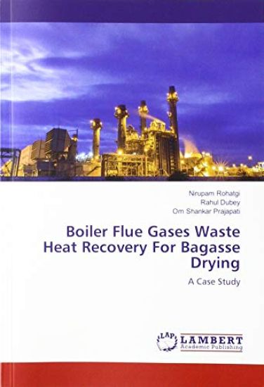 Boiler Flue Gases Waste Heat Recovery For Bagasse Drying