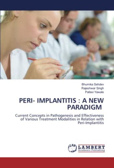 PERI- IMPLANTITIS : A NEW PARADIGM – Bhumika Sehdev, kirjan kansikuva