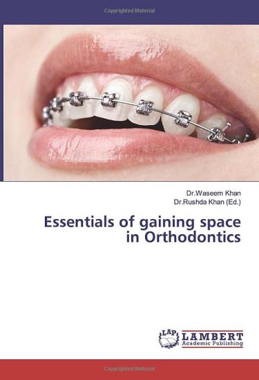 Essentials of gaining space in Orthodontics