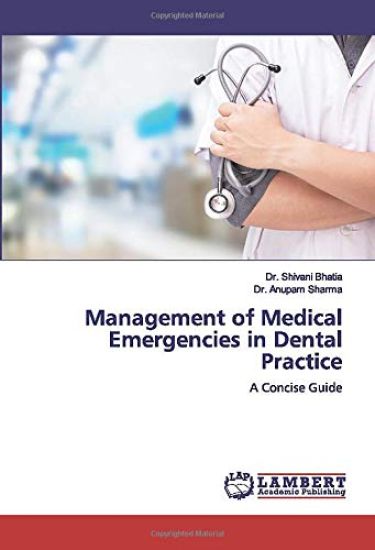 Management of Medical Emergencies in Dental Practice
