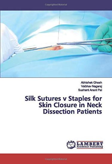 Silk Sutures v Staples for Skin Closure in Neck Dissection Patients