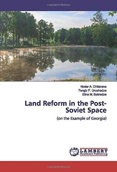 Land Reform in the Post-Soviet Space