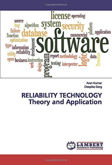 RELIABILITY TECHNOLOGY Theory and Application – Arun Kumar, kirjan kansikuva