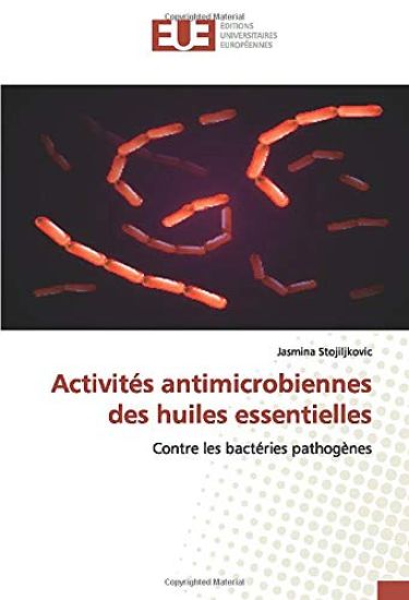 Activités antimicrobiennes des huiles essentielles